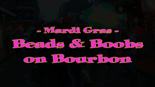 10. Mardi Gras – Beads & Boobs on Bourbon – UNCENSORED