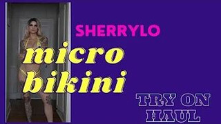 Sherry Lo Micro Bikini / Microkini Try-On Haul