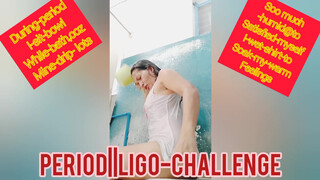 10. PERIOD LIGO -CHALLENGE||ACCEPTED
