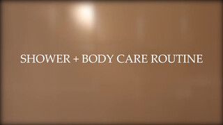 2. Body Care | Shower Routine! Feminine Hygiene + Glowy Skin
