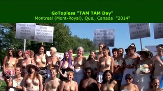GoTopless (TAM TAM Day) Montreal, Que. , Canada  “2014”